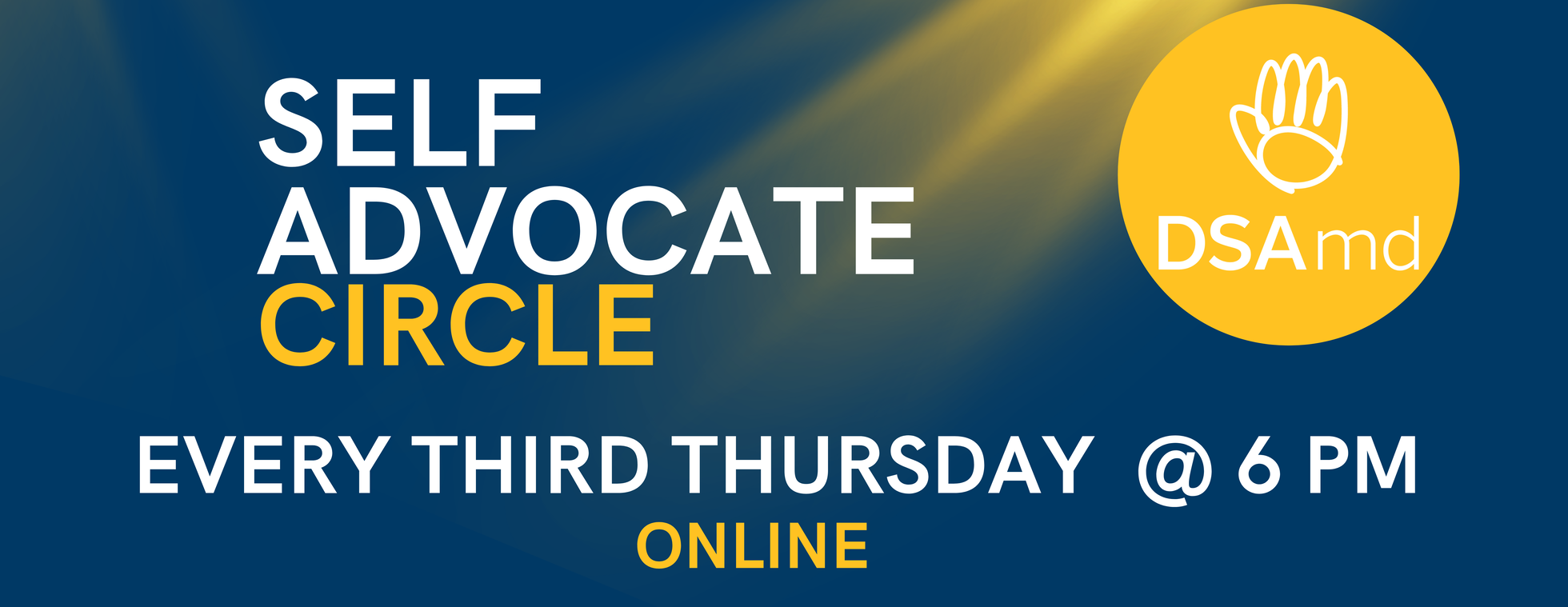 Teen and adult: Self-Advocate Circle- December